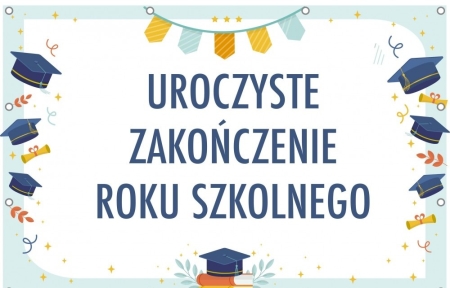 Harmonogram zakończenia roku szkolnego 2025/2026