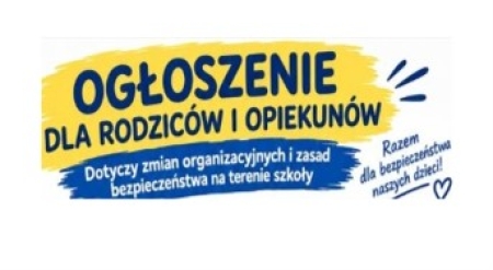 OGŁOSZENIE DLA RODZICÓW I OPIEKUNÓW