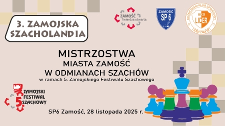 28.11.2025 - ''3. Zamojska Szacholandia 2025'' - SP6 Zamość