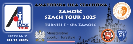 03.12.2025 - ALSzach ''Zamość Szach Tour 2025'' turniej 5 - SP6 Zamość